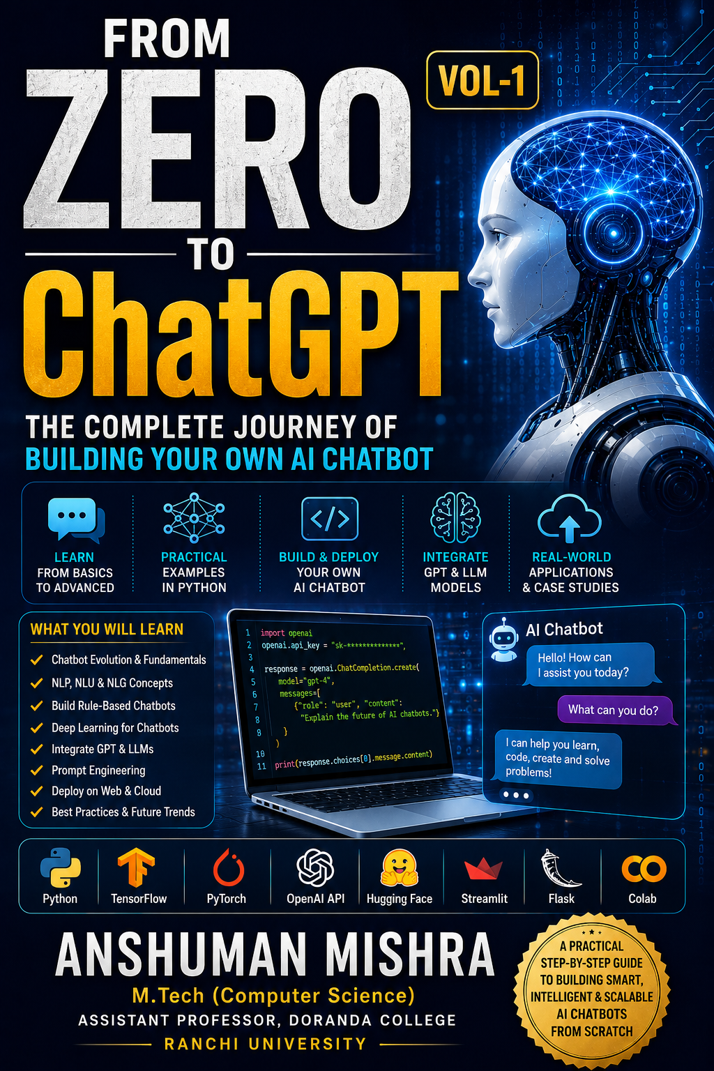 From Zero to ChatGPT The Complete Journey of Building Your Own AI Chatbot VOL-1