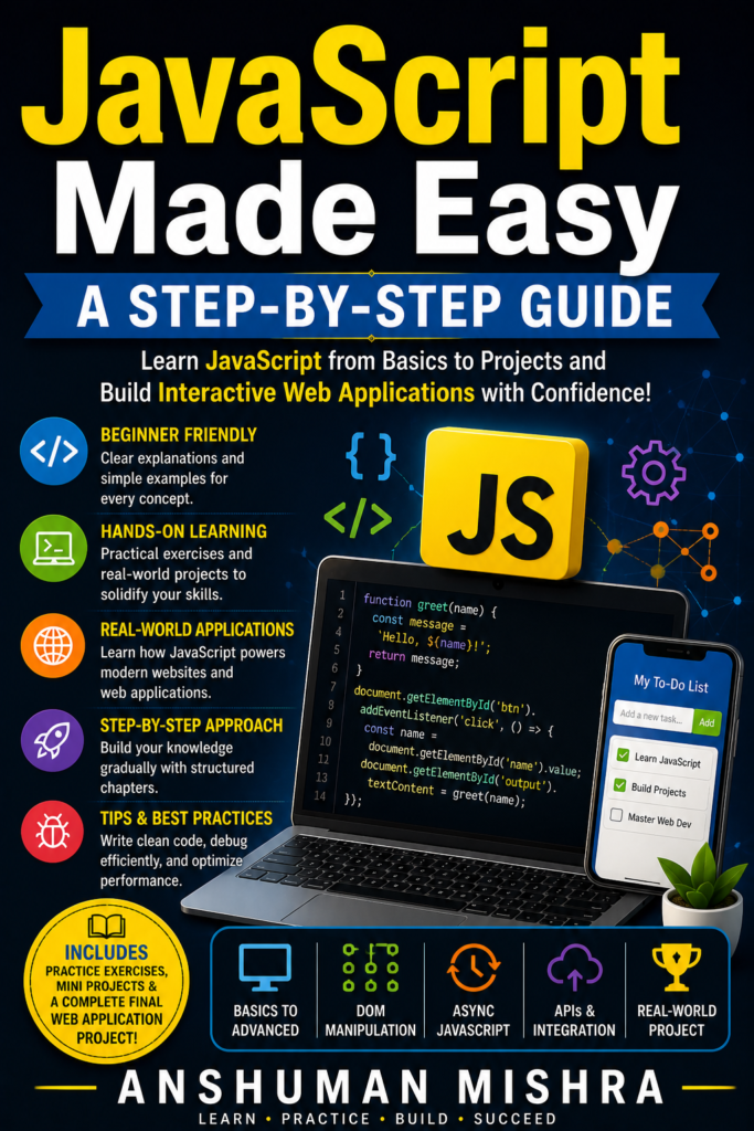 JavaScript Made Easy: A Step-By-Step Guide