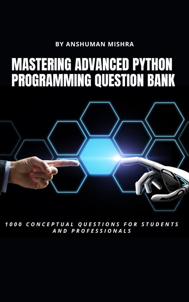 Mastering advanced python  programming question bank