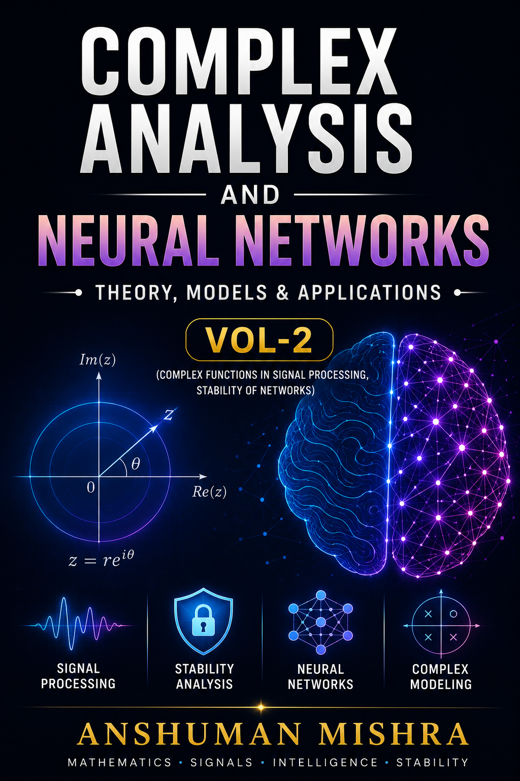 Complex Analysis and Neural Networks Theory Models & Applications VOL-2