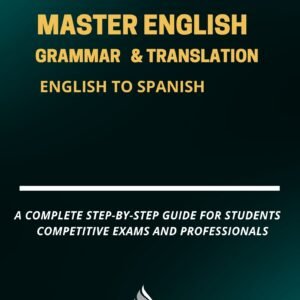 Master English Grammar & Translation English to Spanish
