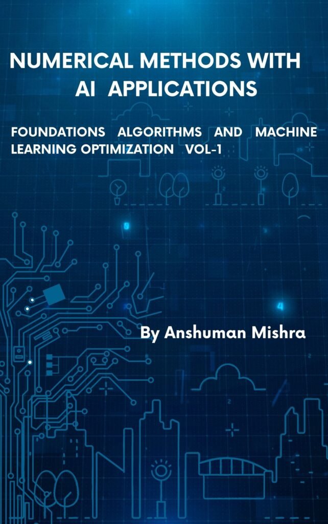 Numerical Methods with  Artificial Intelligence Applications VOL-1