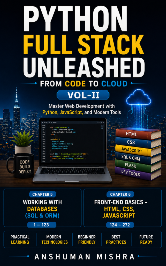 Python Full Stack Unleashed: From Code to Cloud (Vol-II)