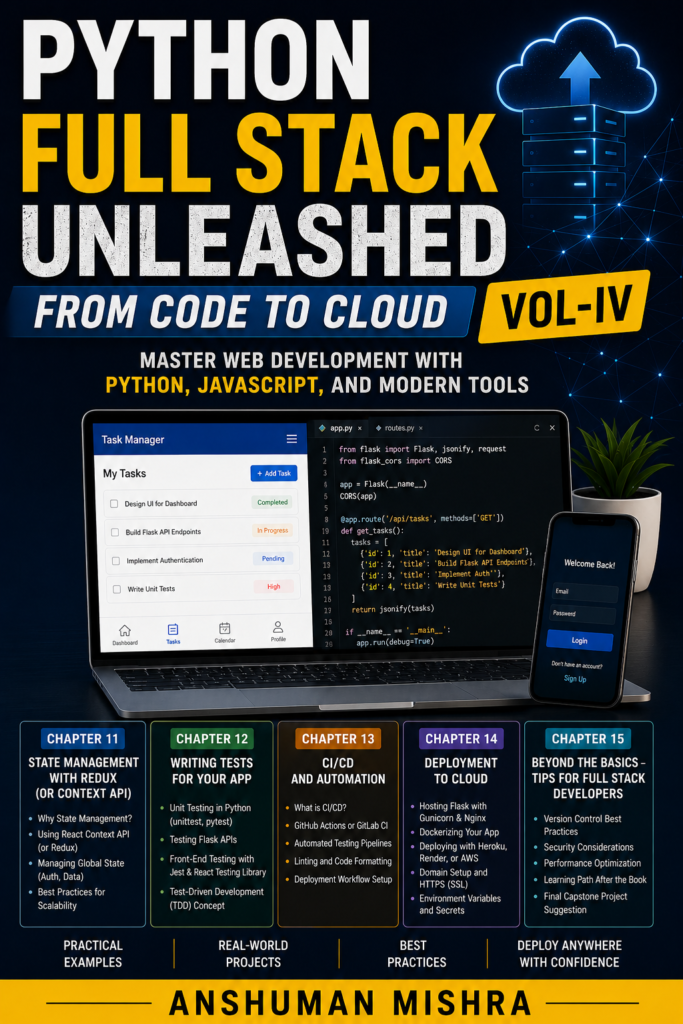 Python Full Stack Unleashed: From Code to Cloud (Vol-IV)